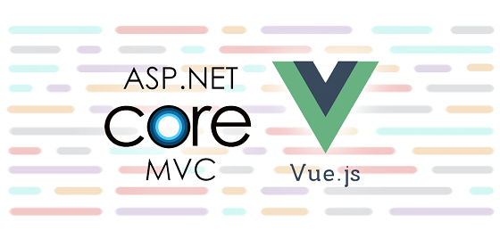 ASP.Net Core 和 Vue.js 全栈开发